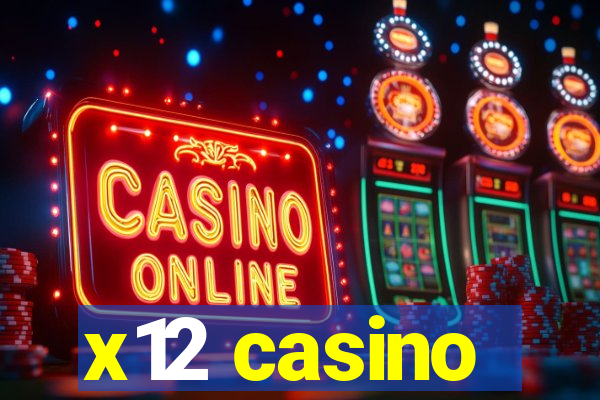 x12 casino